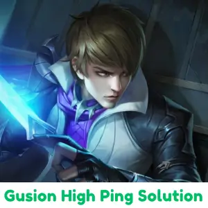 Gusion High Ping