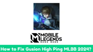How to Fix Gusion High Ping In 2024