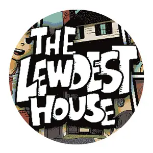 The Lewdest House