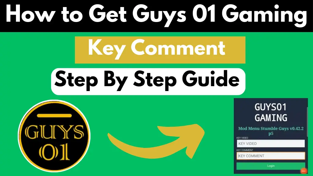 How to Get Guys 01 Gaming Key Comment